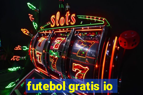 futebol gratis io